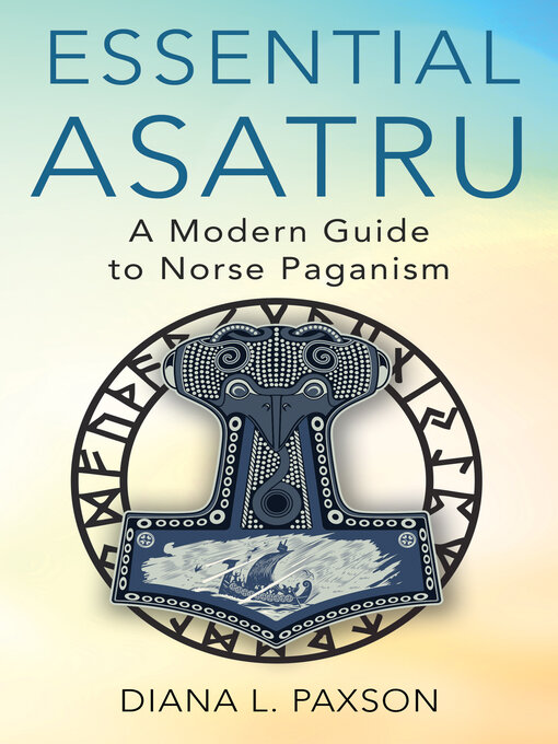 Title details for Essential Asatru by Diana L. Paxson - Available